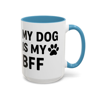 My Dog is My BFF, Pet Owner Gift, Animal Lover Mug, Cute Dog Theme, Personalized Pet Mug