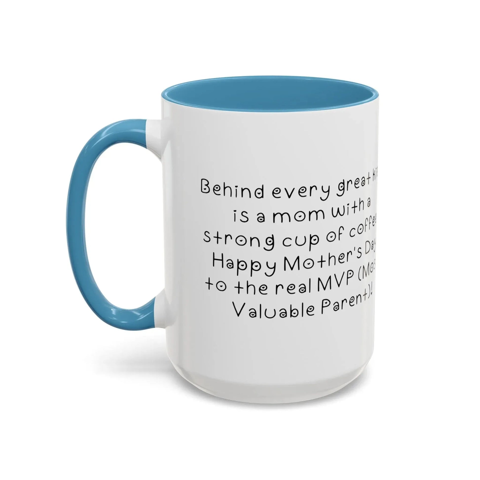 Behind every great kid- Mother's Day 11oz two-tone ceramic mug - Unique gift for Mom - Mug World