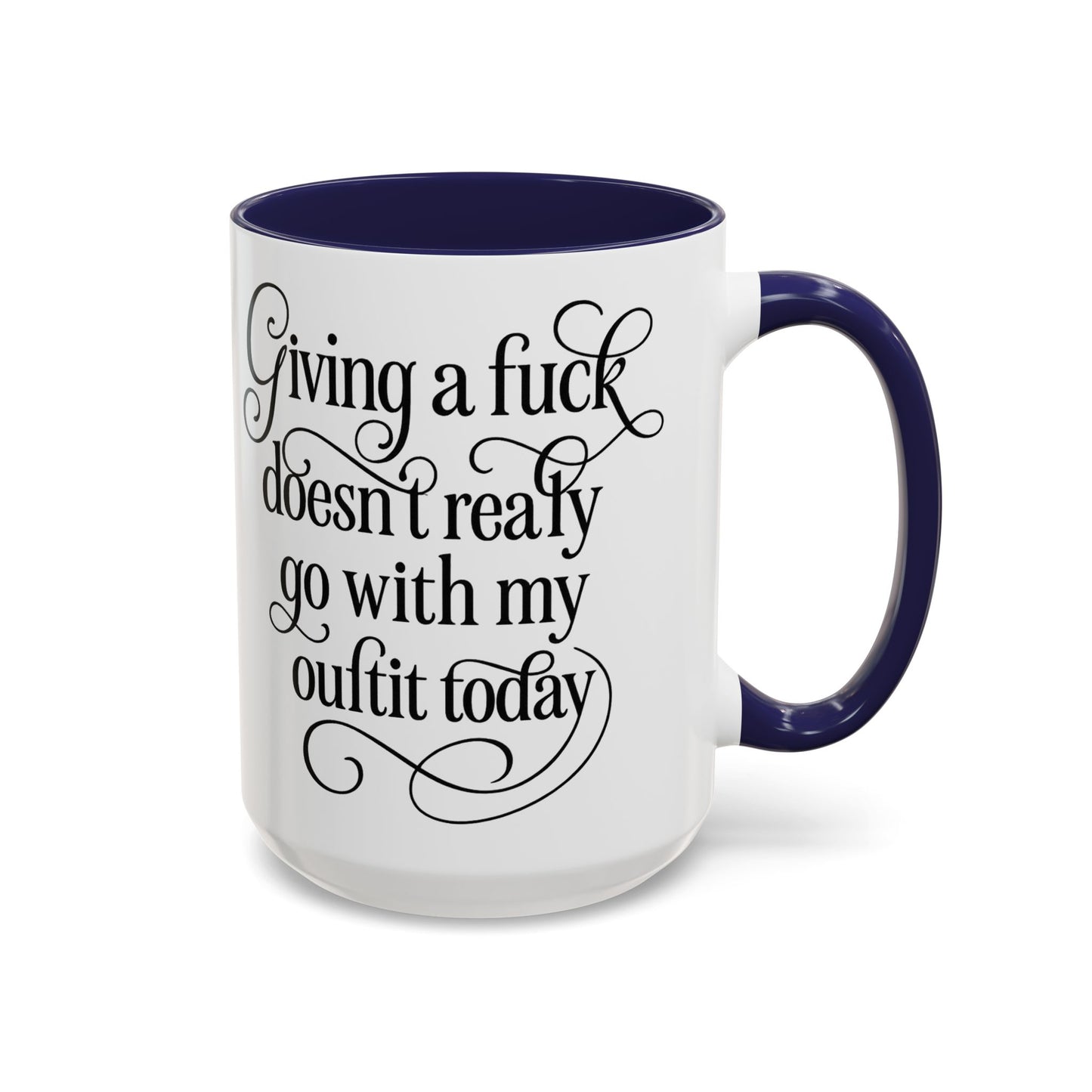 Sassy Coffee Mug, Giving a Fuck Doesn't Really go with my Outfit - Funny Mug, Black Accented Mug, Gift for Her