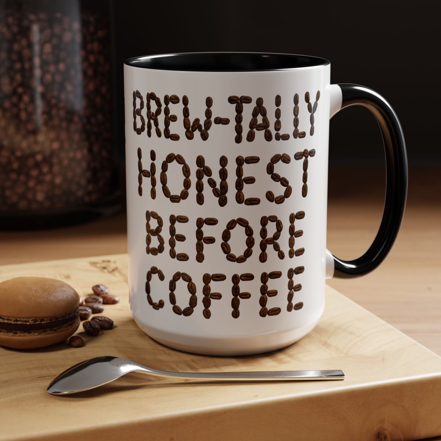 Brew-Tally Honest Before Coffee Mug | Fun Coffee Lover Gift | Humorous Mug for Morning Routine | Black Accented 11oz or 15oz Option