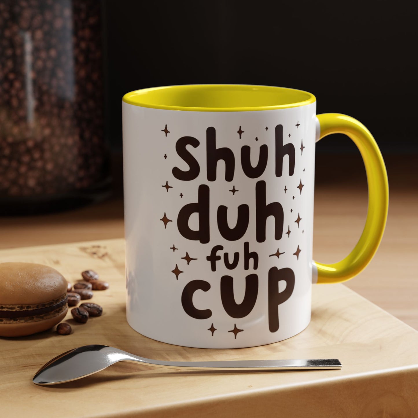 Funny Accent Coffee Mug - "Shuh Duh Fuh Cup" - Perfect for Coffee Lovers and Gift Giving