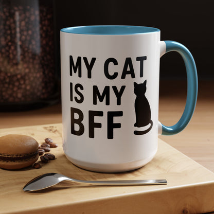 My Cat is My BFF - Perfect Gift for Pet Owners, Funny Pet Mug, Unique Cat Gifts, Cat Mom Mug, Animal Lover's Mug