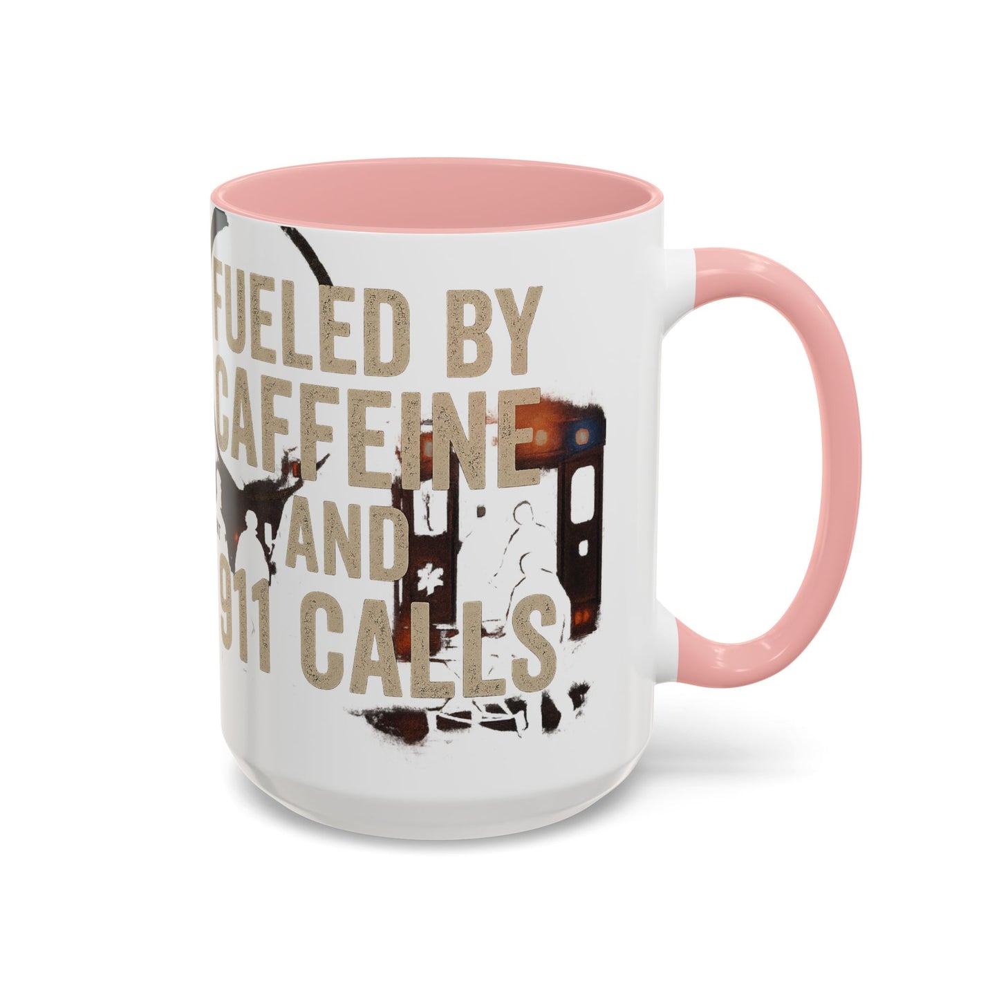 Fueled By Caffeine and 911 Calls – Perfect Gift for EMTs, Nurses, and First Responders