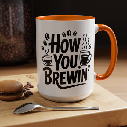 How You Brewin' Coffee Lover's Accent Mug -  Perfect for Daily Coffee Ritual, Birthday Gift