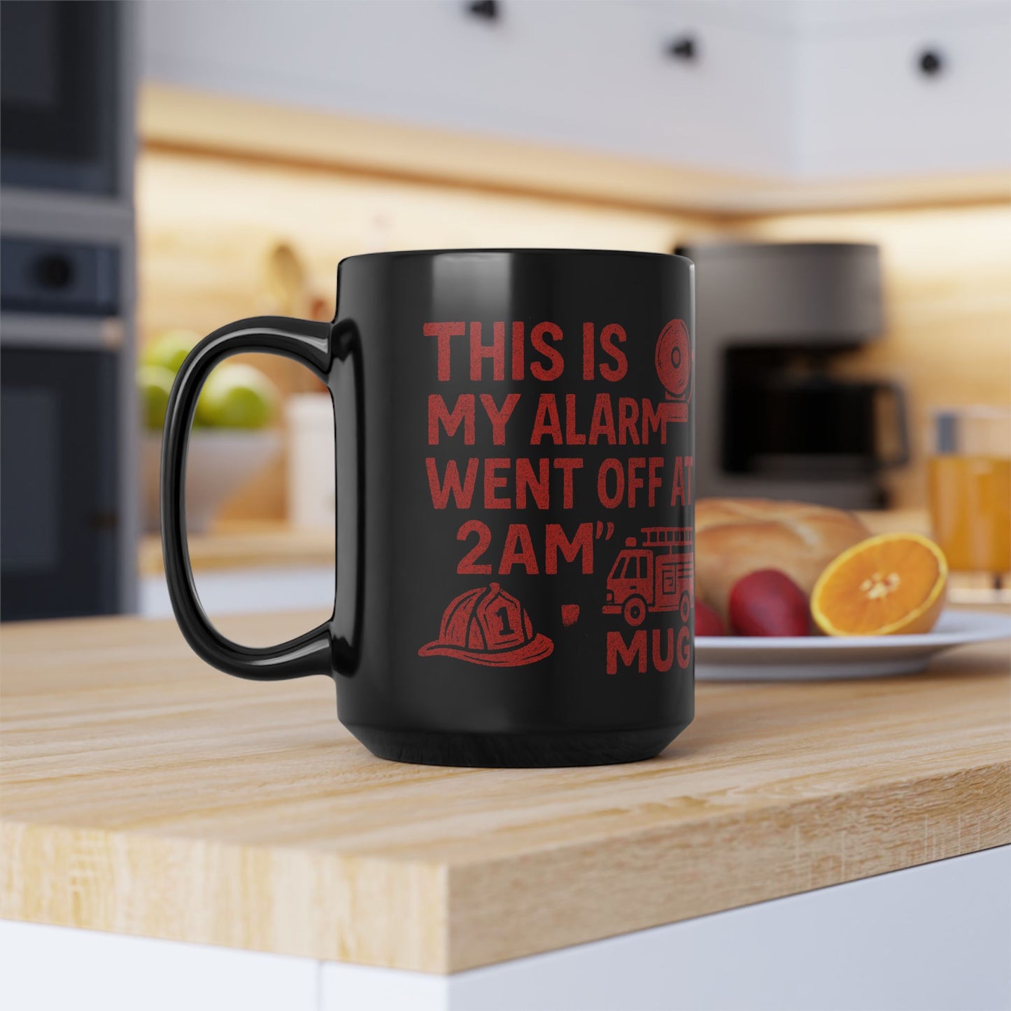 Firefighter Alarm Joke Mug, Funny Firefighter Coffee Cup, Gift for Firefighters