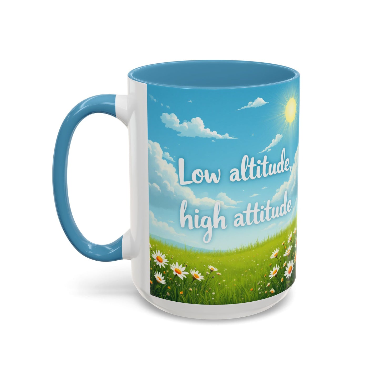 Low Altitude, High Attitude | Motivational Gift for Coffee Lovers, Nature Enthusiasts, Office Decor, [...]