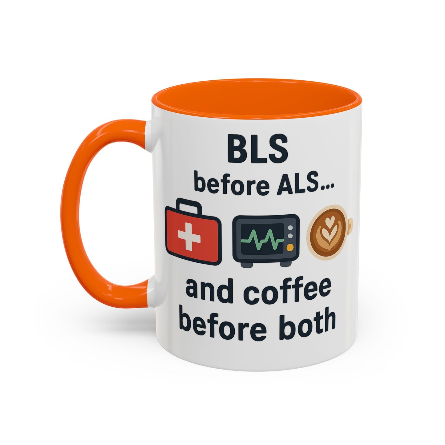 BLS before ALS and Coffee before Both - Perfect Gift for Paramedics, Nurses, and Healthcare Workers, Fun Office Mug