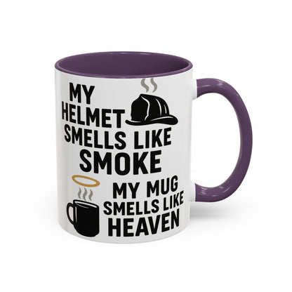 My Helmet Smells Like Smoke My Coffee Smells Like Heven -Funny Gift for Coffee Lovers, Firefighters