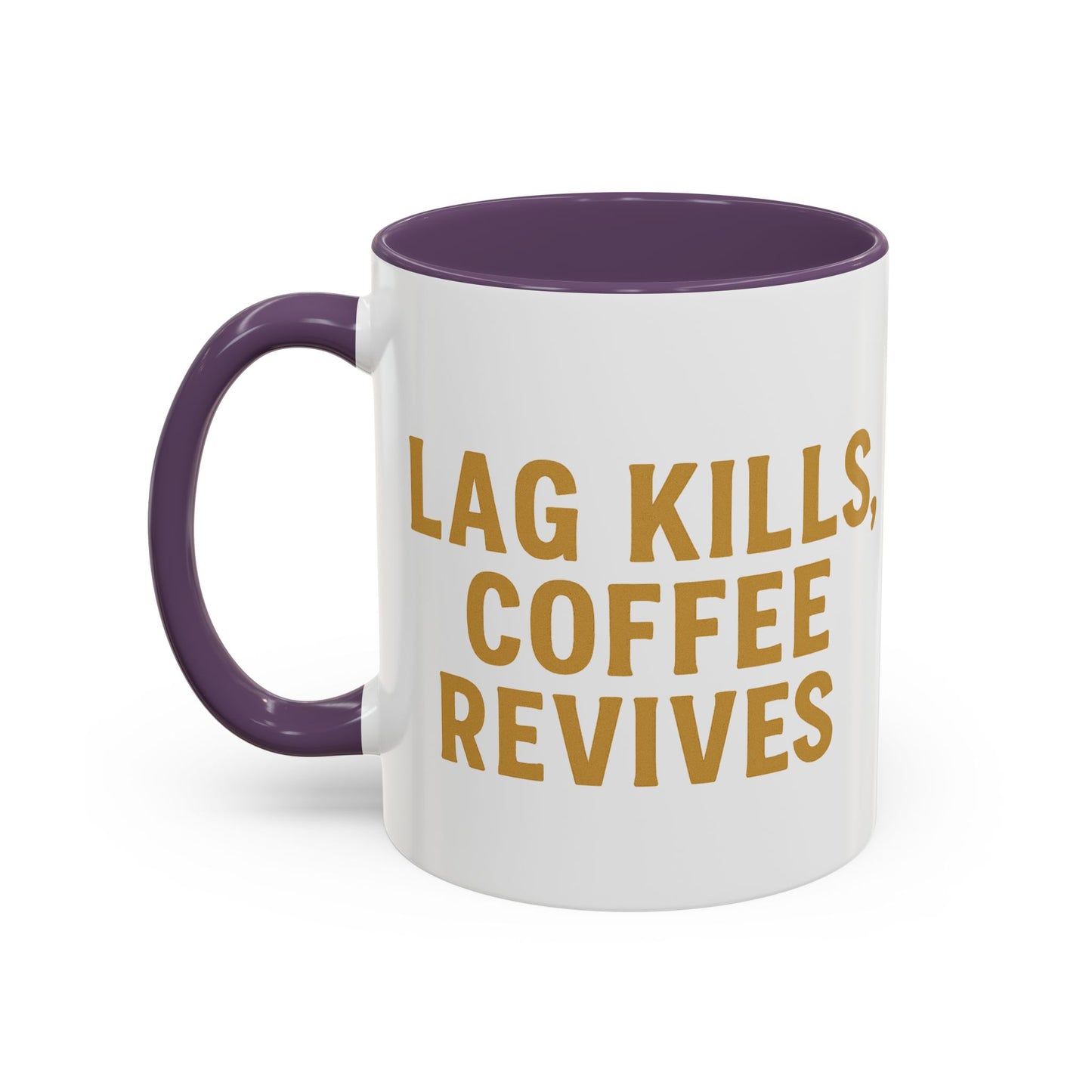 Gamer Lag Kills Accent Coffee Mug