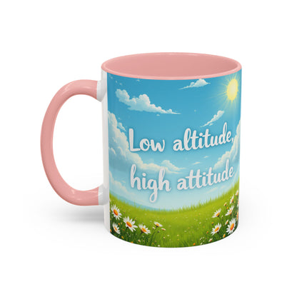 Low Altitude, High Attitude | Motivational Gift for Coffee Lovers, Nature Enthusiasts, Office Decor, [...]