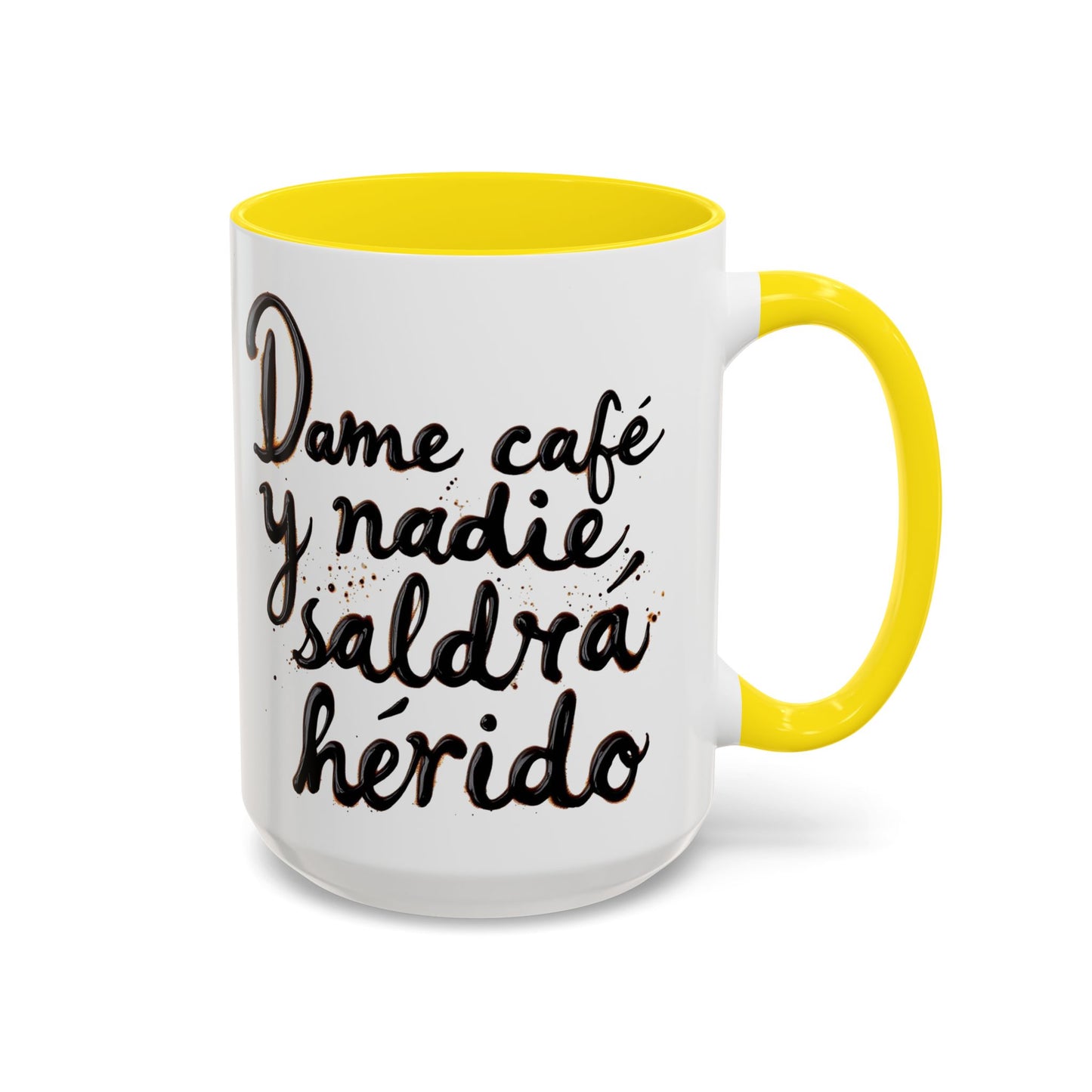 Dame cafe y nadie saldra herido - Perfect Gift for Coffee Lovers give me the coffee and no one gets hurt