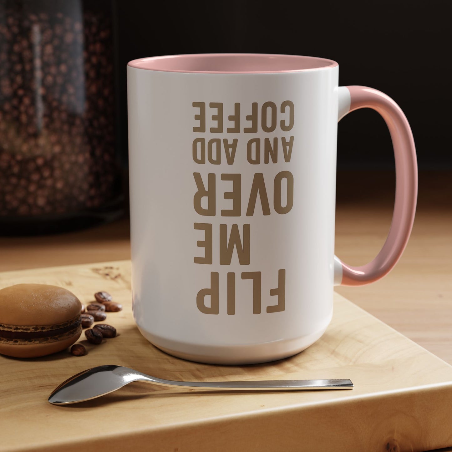 Flip Me Over and Add Coffee - Funny Coffee Mug Stylish Gift for Coffee Lovers