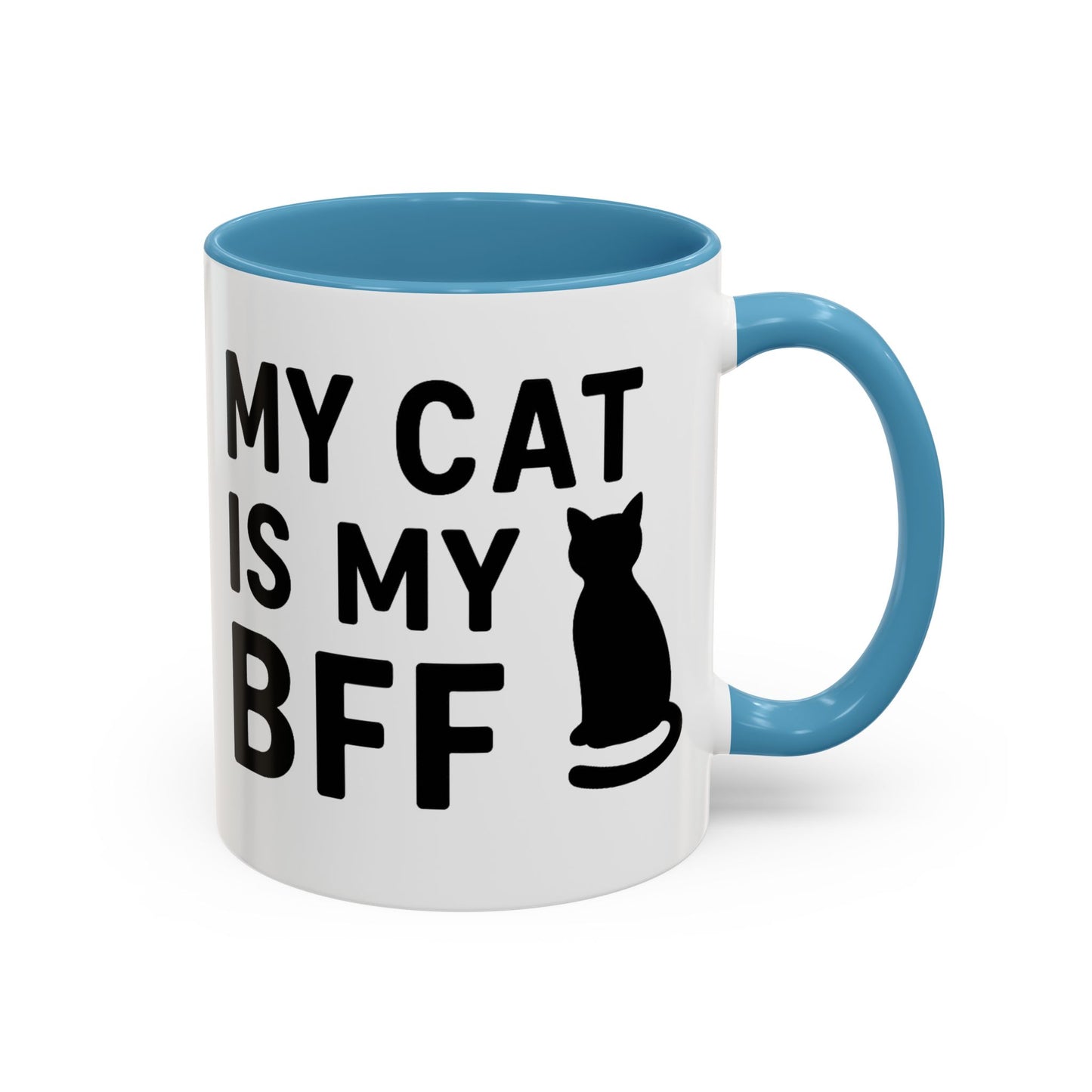 My Cat is My BFF - Perfect Gift for Pet Owners, Funny Pet Mug, Unique Cat Gifts, Cat Mom Mug, Animal Lover's Mug