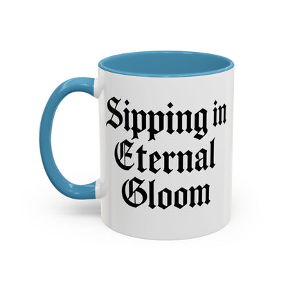 Eternal Gloom Accent Mug - Gothic Coffee Cup, Dark Aesthetic Drinkware, Unique Gift for Halloween, Home Office Decor, Quote Mug