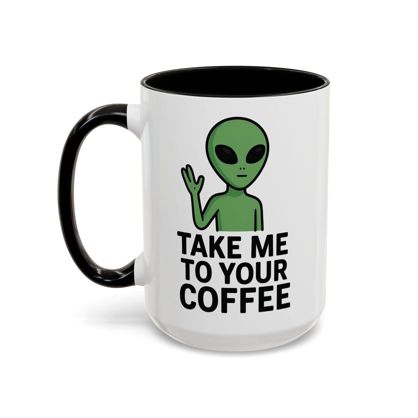 Funny Alien Coffee Mug - Take Me To Your Coffee, Humorous Gift for Coffee Lovers, Unique Office Decor, Birthday Gift