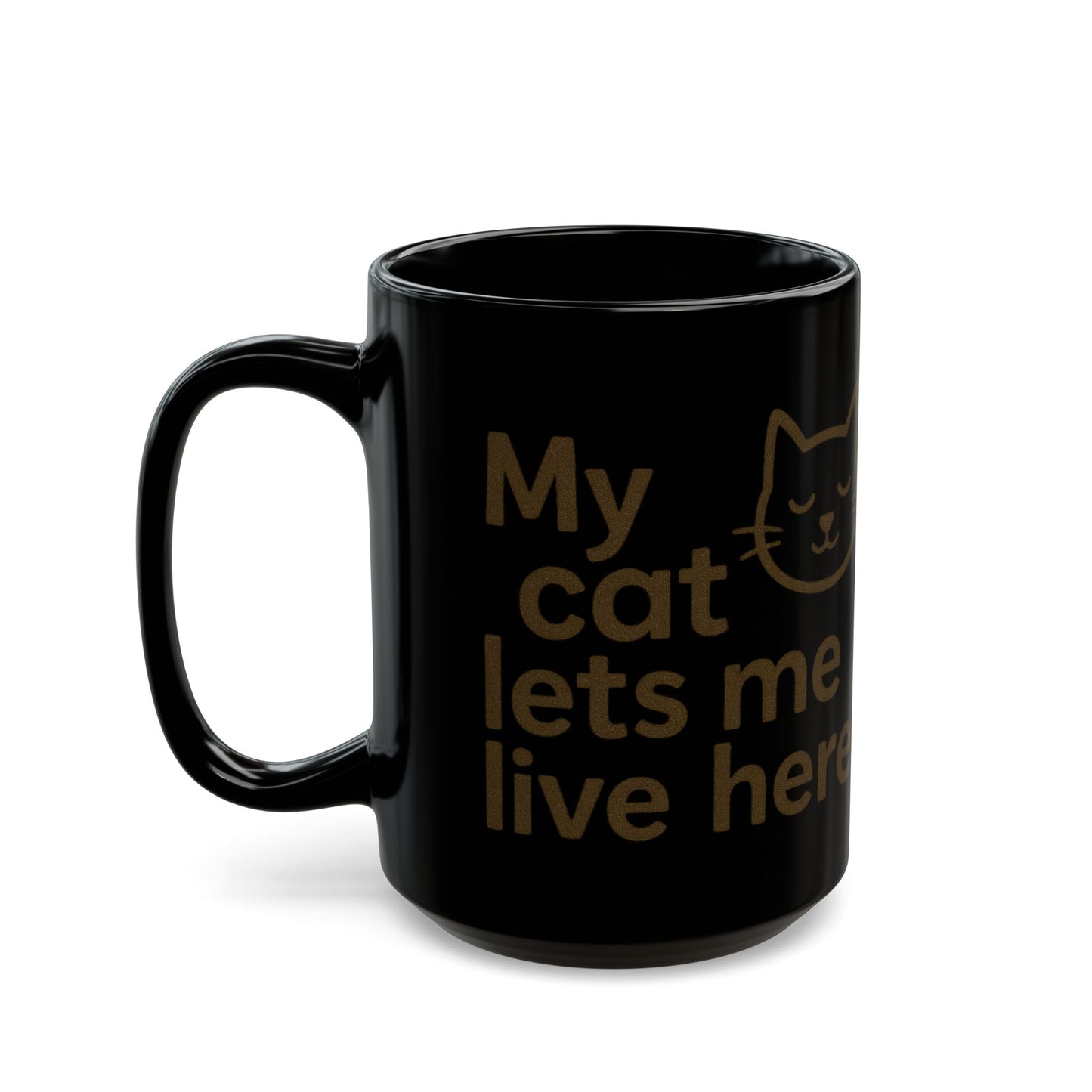 My Cat Lets Me Live Here Mug, Quirky Coffee Cup, Cat-Themed Drinkware