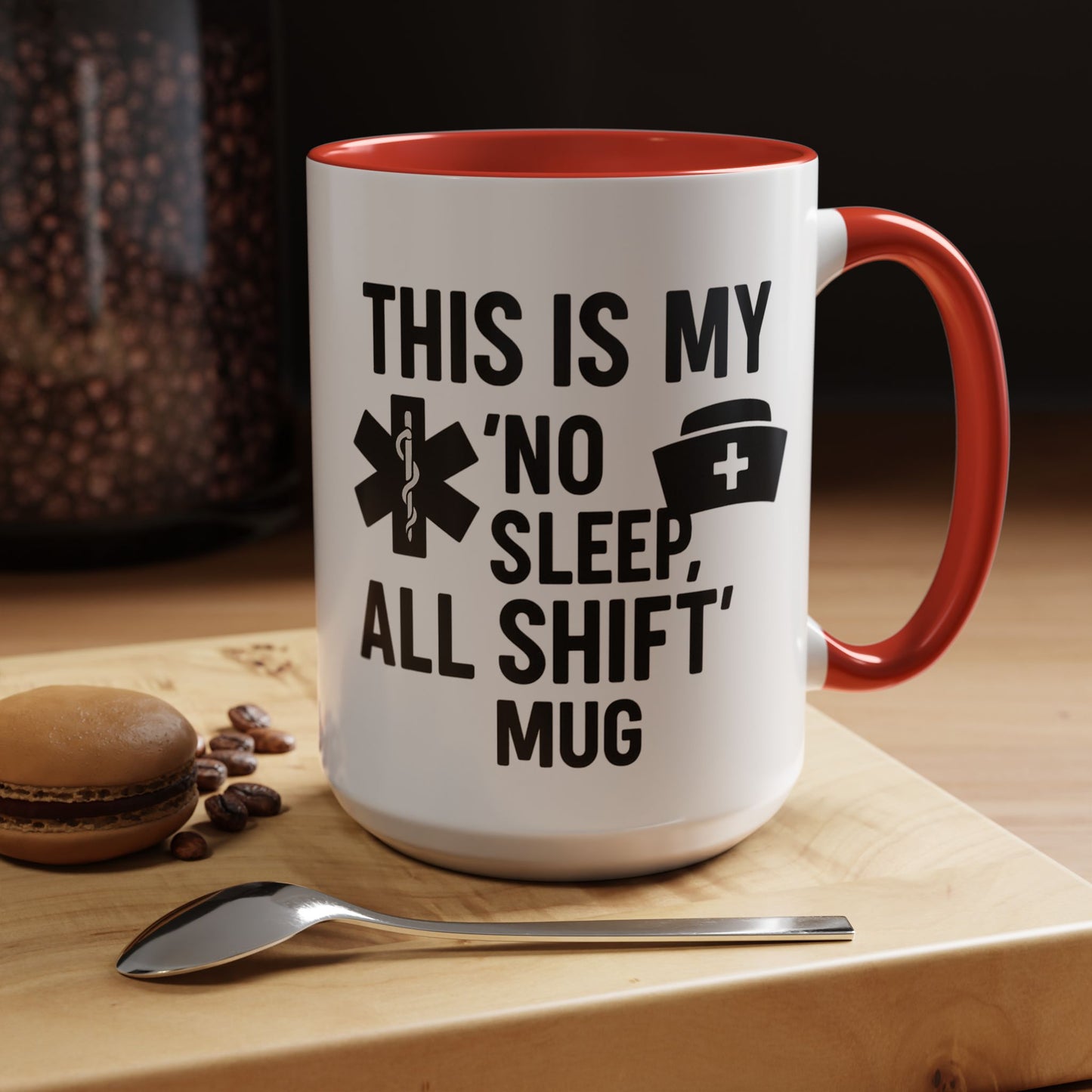 This Is My No Sleep All Shift Mug, Gift for Healthcare Workers, Black Accent Mug, Funny Nursing Gift