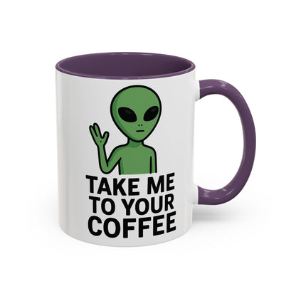 Funny Alien Coffee Mug - Take Me To Your Coffee, Humorous Gift for Coffee Lovers, Unique Office Decor, Birthday Gift