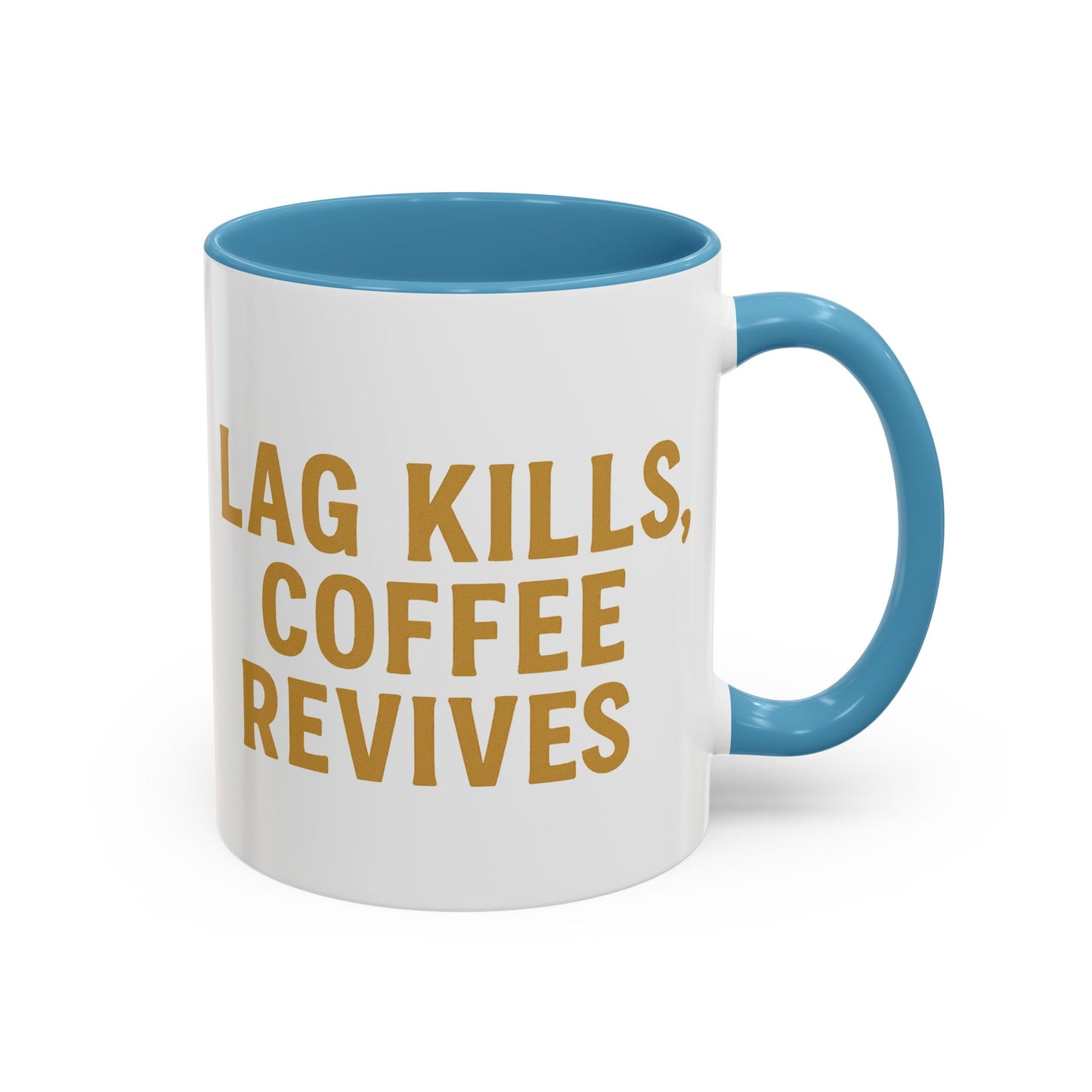 Gamer Lag Kills Accent Coffee Mug