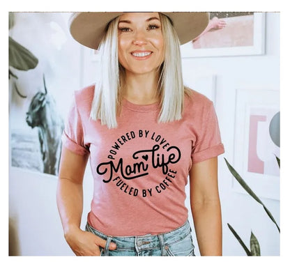 Mom Life Powered By Love Fueled By Coffee T-Shirt