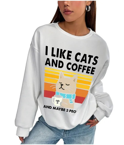 I Like Cats and Coffee and Maybe 3 People Women Basic Casual Pullover